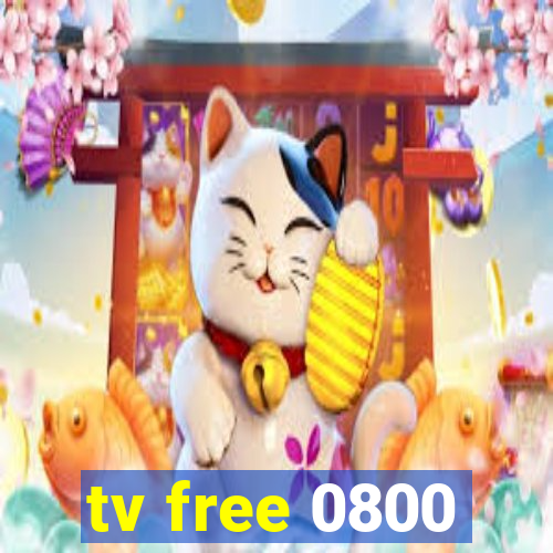 tv free 0800